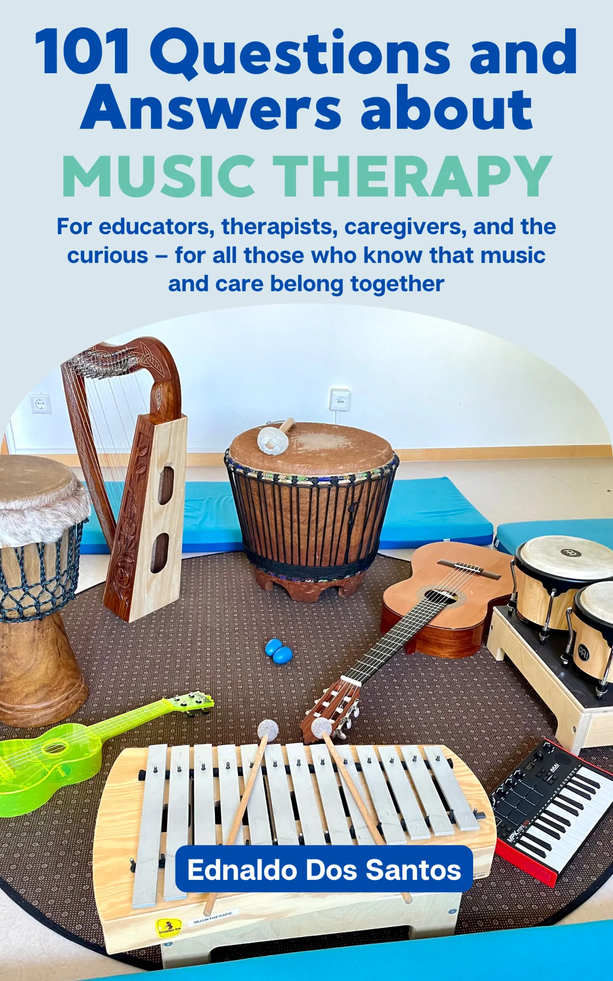 Cover: 101 Questions and Answers about Music Therapy